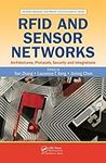 RFID and Sensor Networks: Architect
