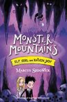 Monster Mountains: Book 2 (Elf Girl and Raven Boy)