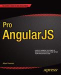 Pro AngularJS (Expert's Voice in We