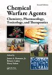 Chemical Warfare Agents: Chemistry, Pharmacology, Toxicology, and Therapeutics, Second Edition