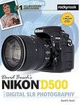 David Busch’s Nikon D500 Guide to D