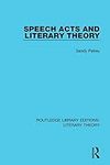 Speech Acts and Literary Theory (Ro