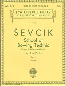 School of Bowing Technics, Op. 2 - Book 1: Schirmer Library of Classics Volume 1182 Violin Method