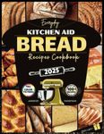 Everyday Kitchen Aid Bread Recipes 