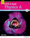 OCR A level Physics A Student Book 2 + ActiveBook (OCR GCE Science 2015)