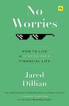 No Worries: How to live a stress-free financial life