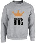 Hippowarehouse Bouldering King Unisex Jumper Sweatshirt Pullover (Specific Size Guide in Description) Grey