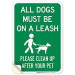 All Pets Must Be On A Leash Please Clean Up After Your Pet Sign, 10x7 Inches, 4 Mil Vinyl Decal Stickers Weather Resistant, Made in USA by Sigo Signs