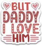 STICKYAME (3pcs) But Daddy I Love H