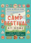 Camp Bestival at Home: Have a Family Festival Every Day