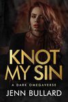 Knot My Sin (Unhingedverse)