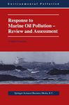 Response to Marine Oil Pollution: Review and Assessment: 2 (Environmental Pollution)
