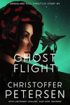 Ghost Flight: A Short Story of Aerial Combat from Greenland (Greenland Full Throttle: Short action-packed stories of aerial combat from the Arctic Book 3)