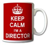 Keep Calm I'm A Director Mug Cup Gift Retro