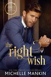 The Right Wish: A Modern-Day Retelling of Snow White (Once Upon A Rock Star)