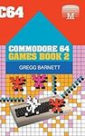 Commodore 64 Games Book 2 (Retro Re