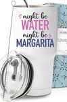 Funny Might Be Margarita Tumbler 30