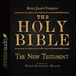 The Holy Bible in Audio - King James Version: The New Testament