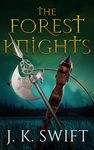 The Forest Knights Box Set: Historical adventure thriller of medieval Switzerland based on real events (Hospitaller Saga Book 5)