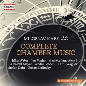 Miloslav Kabelac: Complete Chamber Music