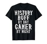 History Buff By Day Gamer By Night 