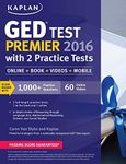 Kaplan GED Test Premier 2016 with 2 Practice Tests: Online + Book + Videos + Mobile by Caren Van Slyke (2015-12-01)