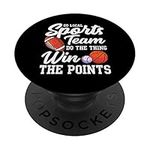 Go Local Sports Team Funny Sports Fan Sarcasm & Athlete Pun PopSockets Grip and Stand for Phones and Tablets