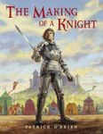 The Making of a Knight