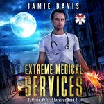 Extreme Medical Services: Medical Care on the Fringes of Humanity