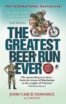 The Greatest Beer Run Ever: A Crazy Adventure in a Crazy War *NOW A MAJOR MOVIE*