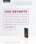 CSS Secrets: Better Solutions to Ev