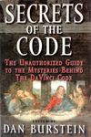 Secrets of the Code: The Unauthorized Guide to the Mysteries Behind "The Da Vinci Code"