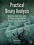 Practical Binary Analysis: Build Your Own Linux Tools for Binary Instrumentation, Analysis, and Disassembly