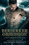 Berserker Obsession (Norse Warrior Protectors Book 1)