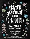 Prayer Journal for Teen Girls: 52-w