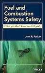 Fuel and Combustion Systems Safety: