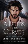 A Dress for Curves (The Scottish Billionaires)