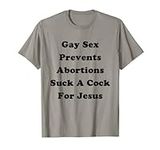 Gay Sex Prevents Abortions - Funny 