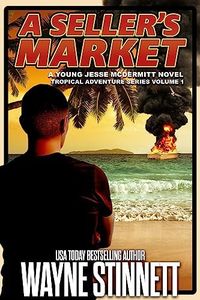 A Seller’s Market: A Young Jesse McDermitt Novel (Tropical Adventure Series Book 1)