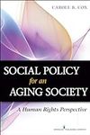 Social Policy for an Aging Society: