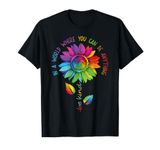 LGBTQ Rainbow Sunflower Be Kind Gay Love Pride Flower T-Shirt