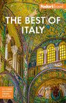 Fodor's Best of Italy: With Rome, Florence, Venice & the Top Spots in Between