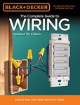 Black & Decker the Complete Guide to Wiring, Updated 7th Edition