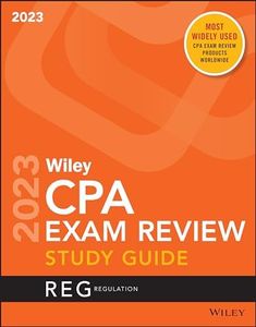 Wiley's CPA 2023 Study Guide: Regulation