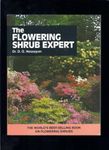 The Flowering Shrub Expert: The world's best-selling book on flowering shrubs