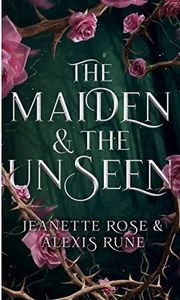 The Maiden & The Unseen: A Hades & Persephone Retelling (Love and Fate Book 1)