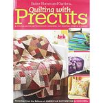 Quilting with Precuts: Better Homes and Gardens