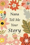 Nana Tell Me Your Story: 140+ Quest