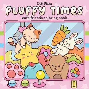 Fluffy Times: Cute Coloring Book for Adults & Teens Featuring Adorable Animal Friends in Cozy Hygge Scenes for Relaxation