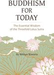 Buddhism for Today: The Essential W